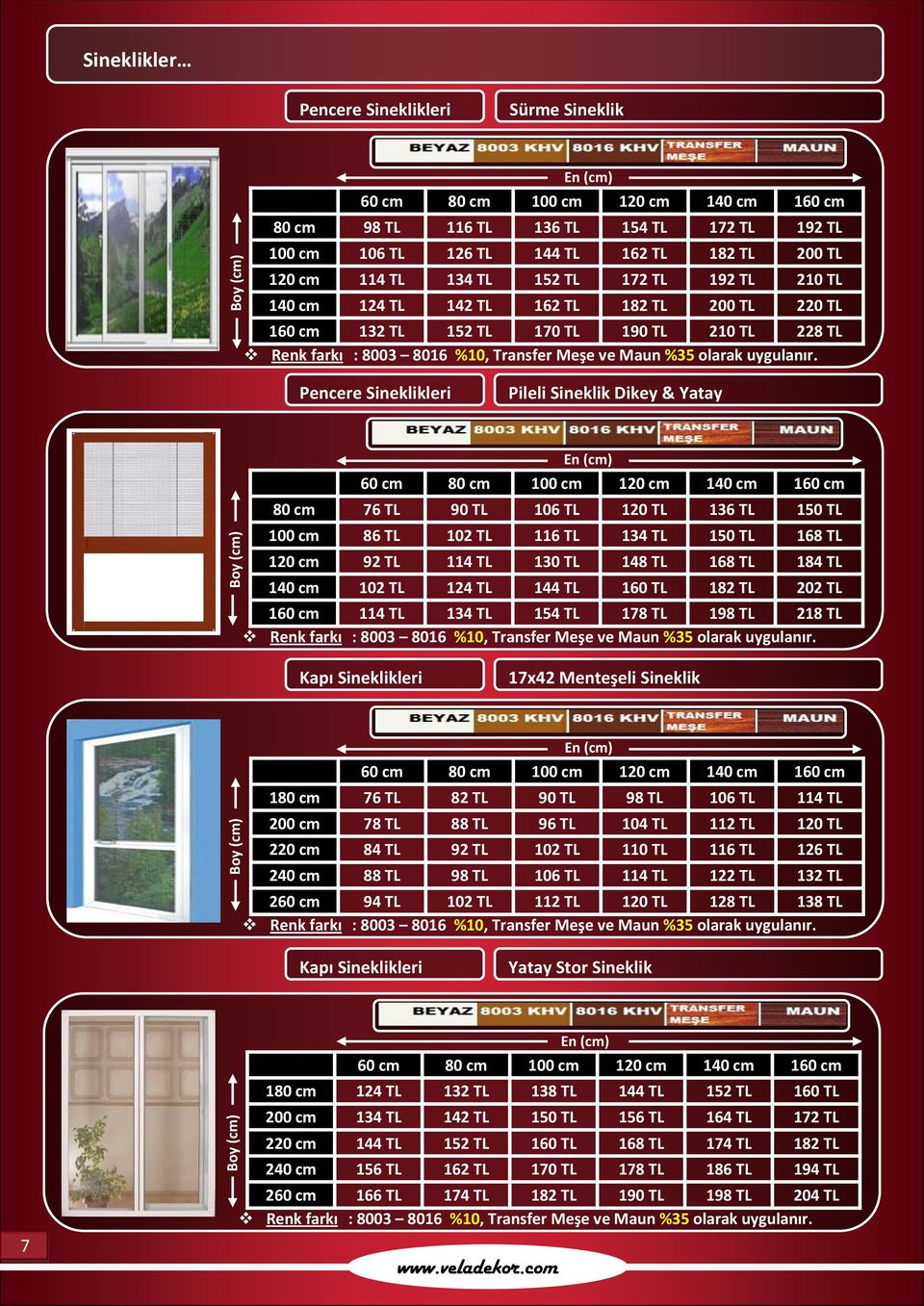 %10, Transfer Meşe ve Maun %35 olarak uygulanır.