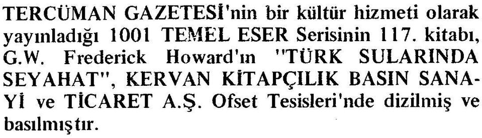 Frederick Howard'ın "TÜRK SULARINDA SEYAHAT", KERVAN