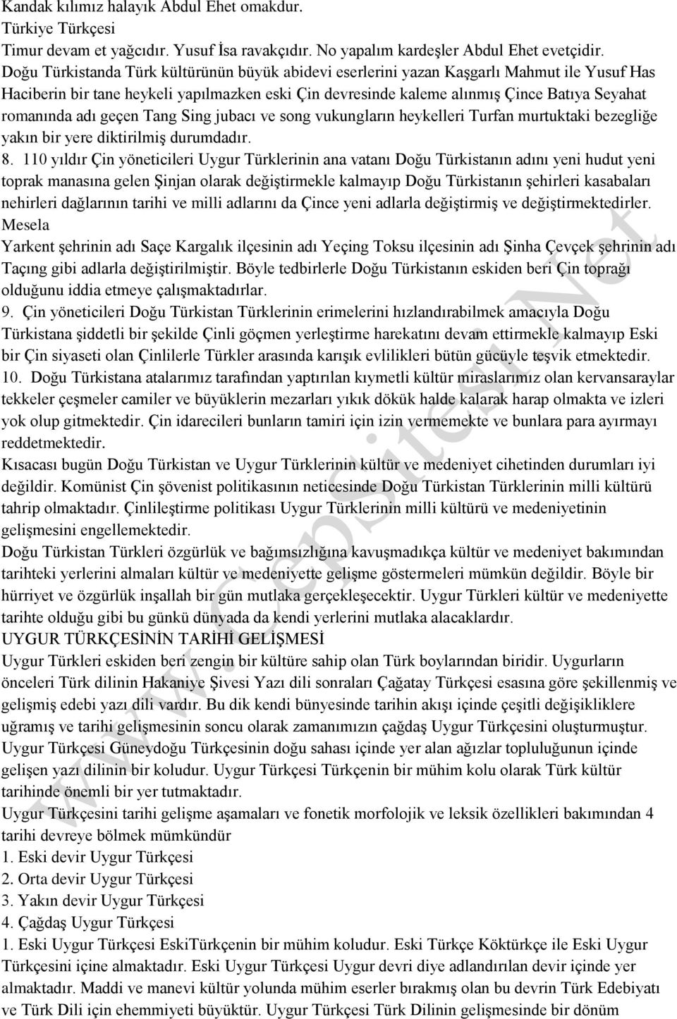 adı geçen Tang Sing jubacı ve song vukungların heykelleri Turfan murtuktaki bezegliğe yakın bir yere diktirilmiş durumdadır. 8.