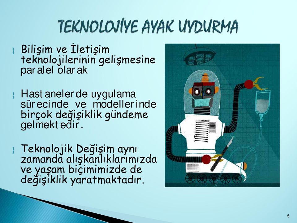 değişiklik gündeme gelmektedir.