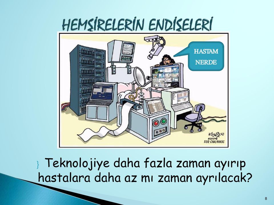 zaman ayırıp hastalara