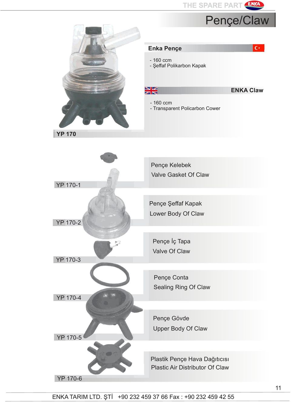 Body Of Claw YP 170-3 Pençe İç Tapa Valve Of Claw YP 170-4 Pençe Conta Sealing Ring Of Claw YP 170-5