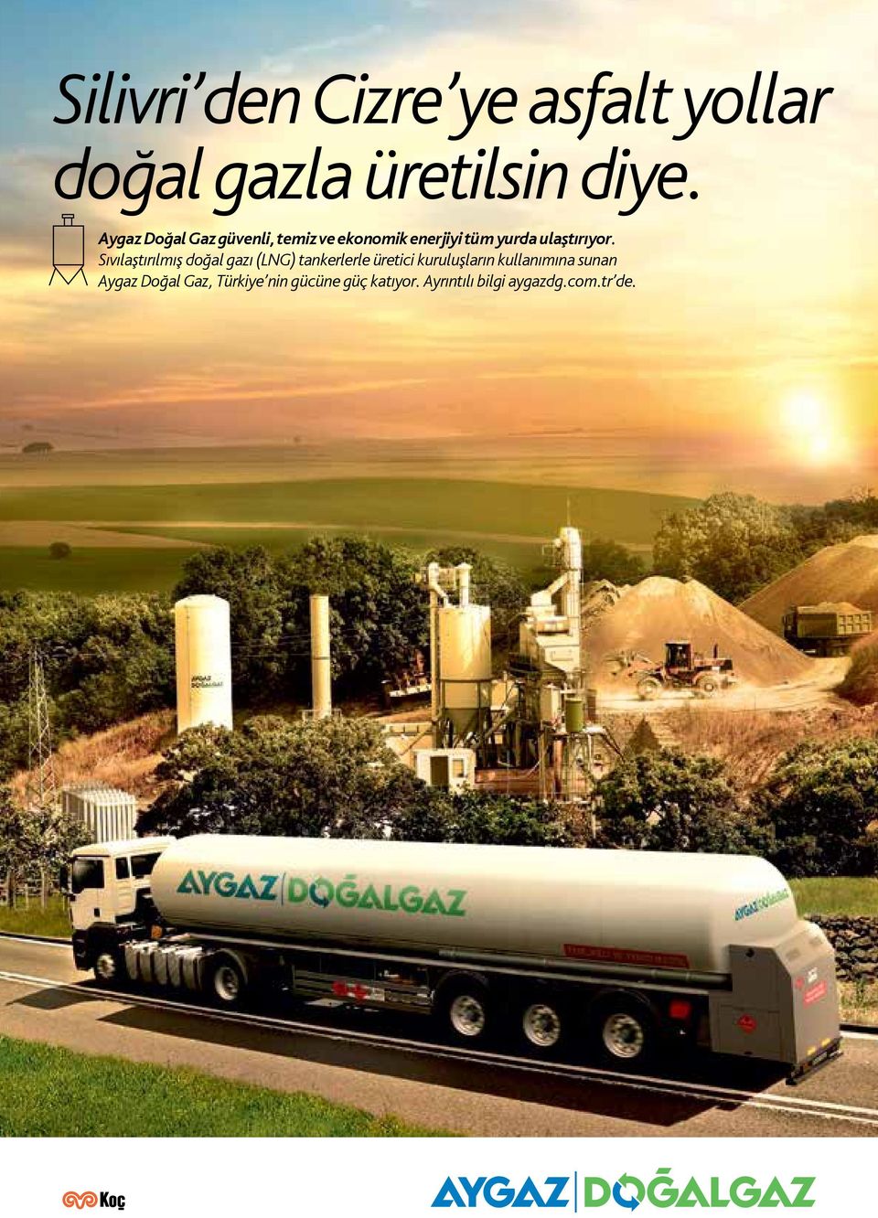 Sıvılaştırılmış doğal gazı (LNG) tankerlerle üretici kuruluşların