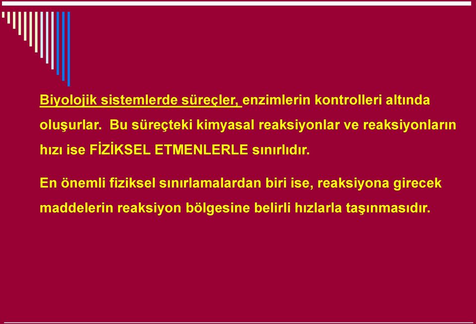 ETMENLERLE sınırlıdır.