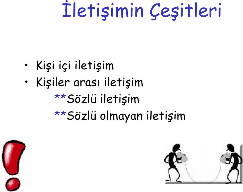 arası iletişim **Sözlü