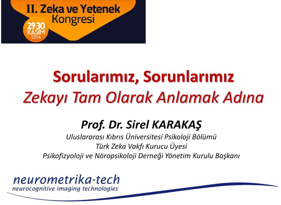 Sirel KARAKAŞ Uluslararası Kıbrıs Üniversitesi