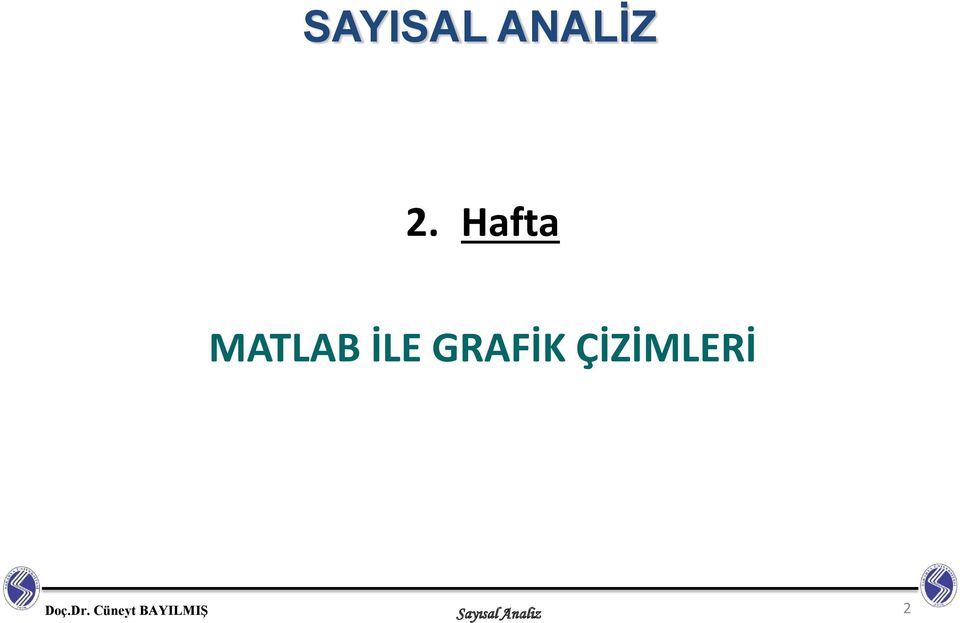 GRAFİK ÇİZİMLERİ Doç.