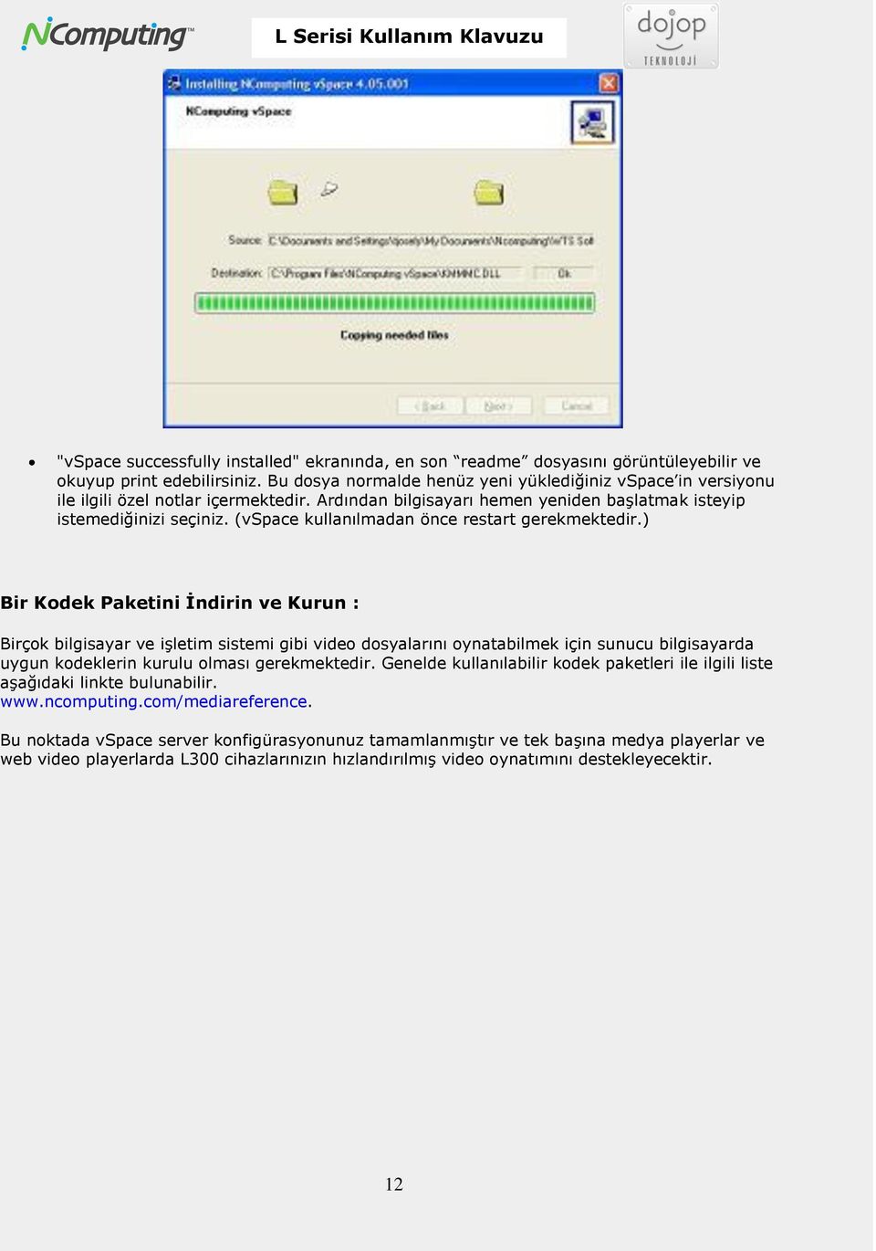 (vspace kullanılmadan önce restart gerekmektedir.