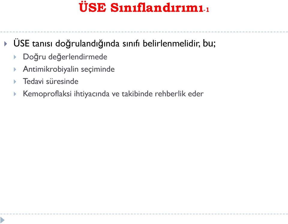 değerlendirmede Antimikrobiyalin seçiminde