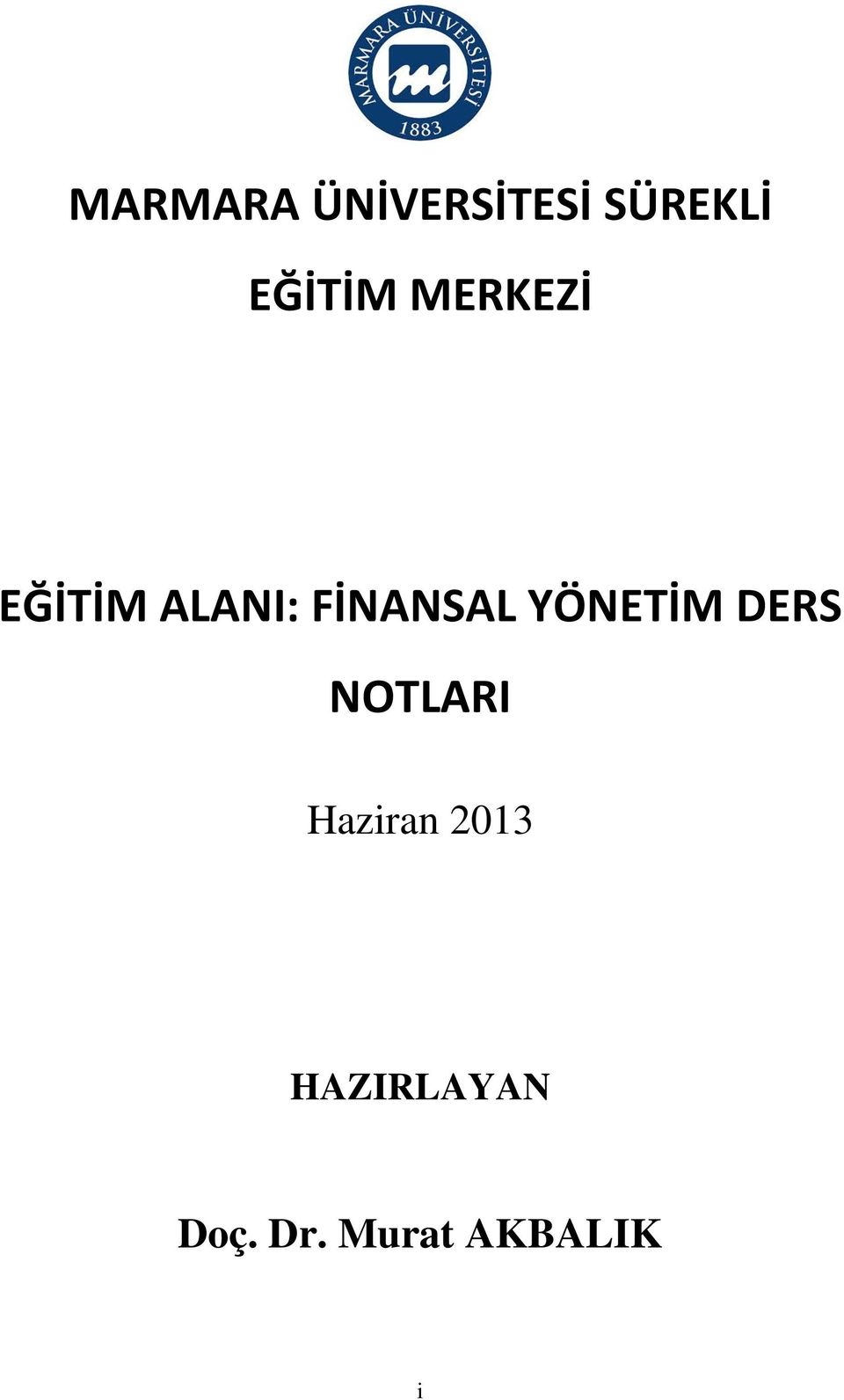 FİNANSAL YÖNETİM DERS NOTLARI