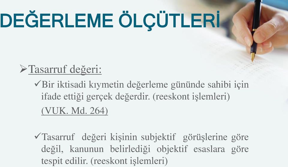 (reeskont işlemleri) (VUK. Md.