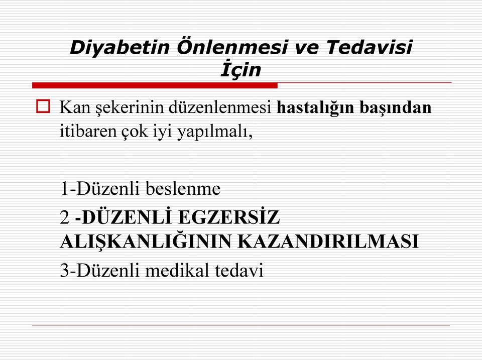 yapılmalı, 1-Düzenli beslenme 2 -DÜZENLİ EGZERSİZ