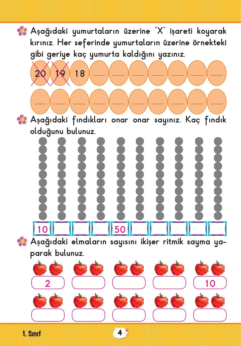 kaldığını yazınız. 20 19 18 Aşağıdaki fındıkları onar onar sayınız.