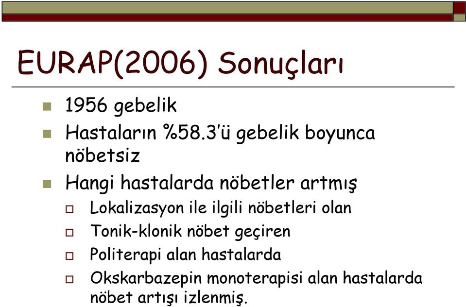 Lokalizasyon ile ilgili nöbetleri olan Tonik-klonik nöbet geçiren