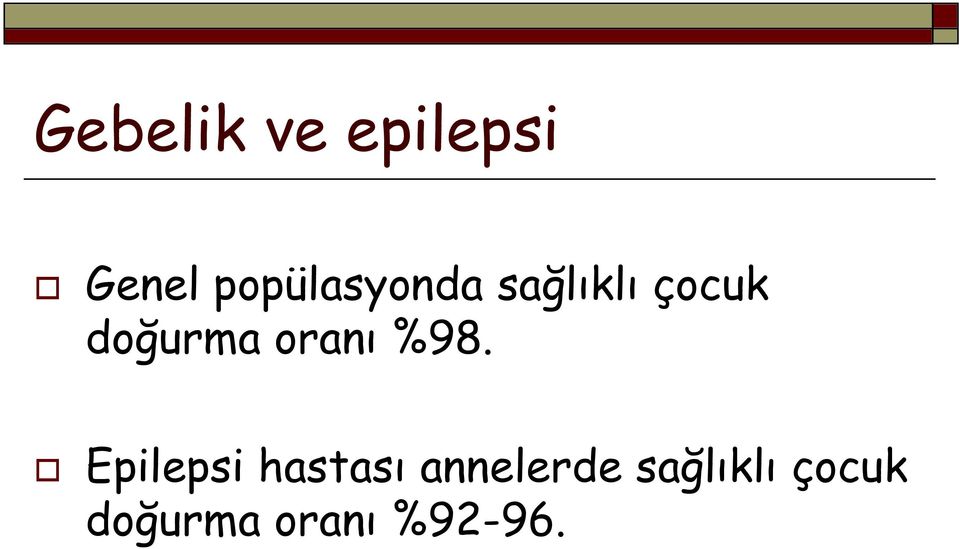 doğurma oranı %98.