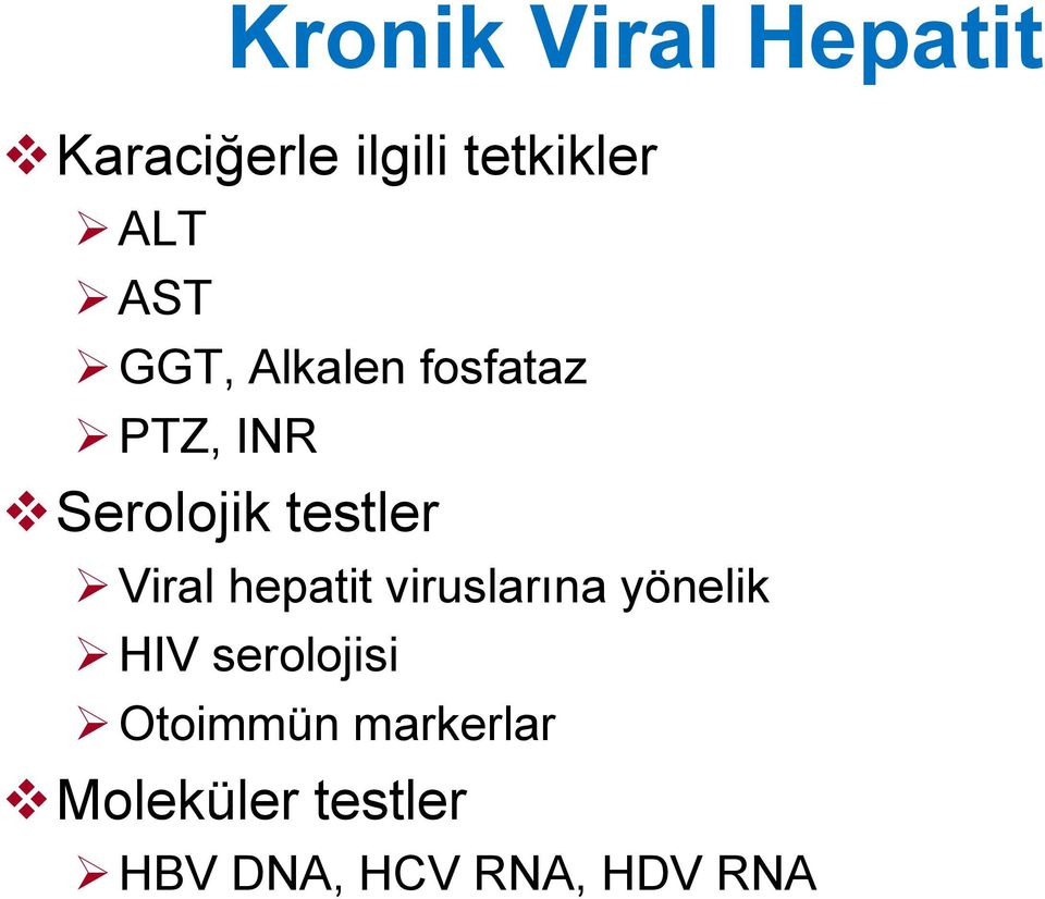 Viral hepatit viruslarına yönelik HIV serolojisi