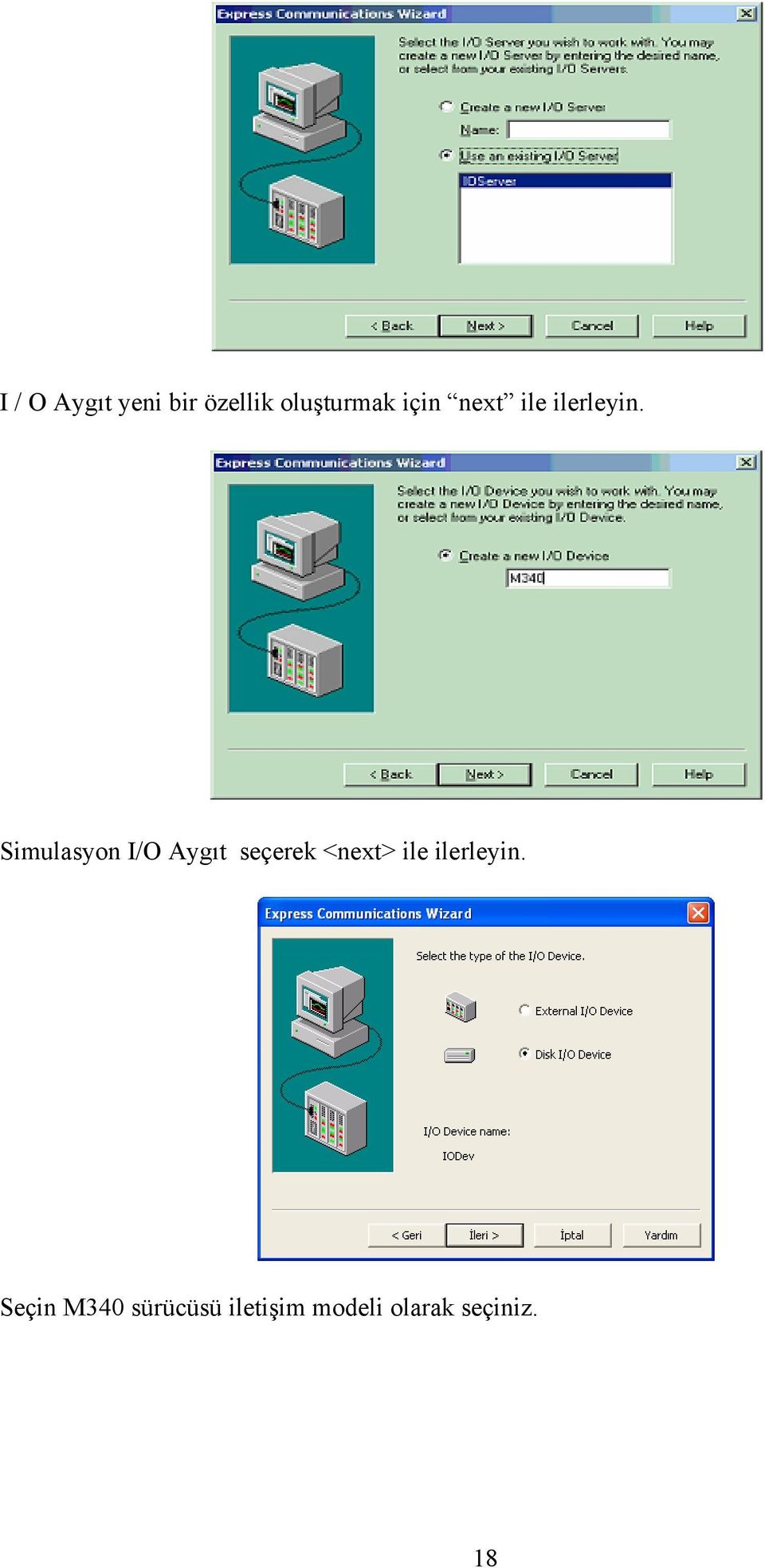 Simulasyon I/O Aygıt seçerek <next> ile