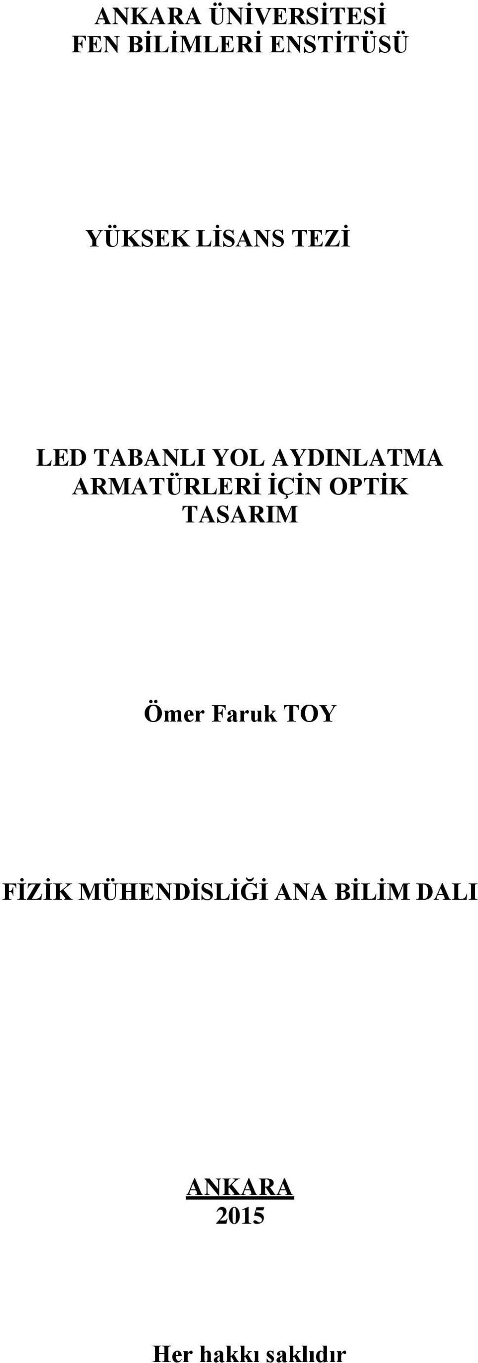 ARMATÜRLERİ İÇİN OPTİK TASARIM Ömer Faruk TOY