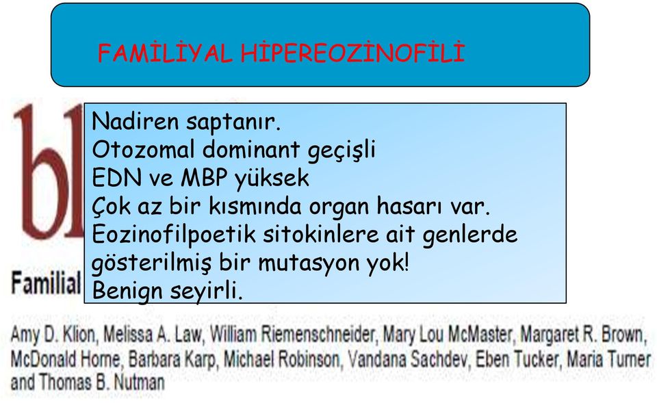 bir kısmında organ hasarı var.