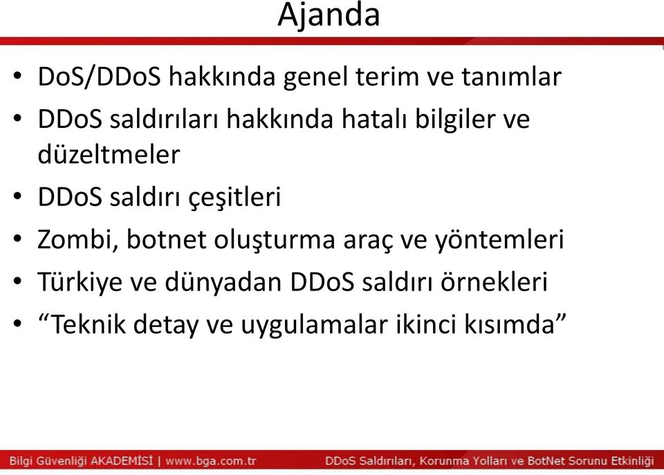 çeşitleri Zombi, botnet oluşturma araç ve yöntemleri Türkiye ve