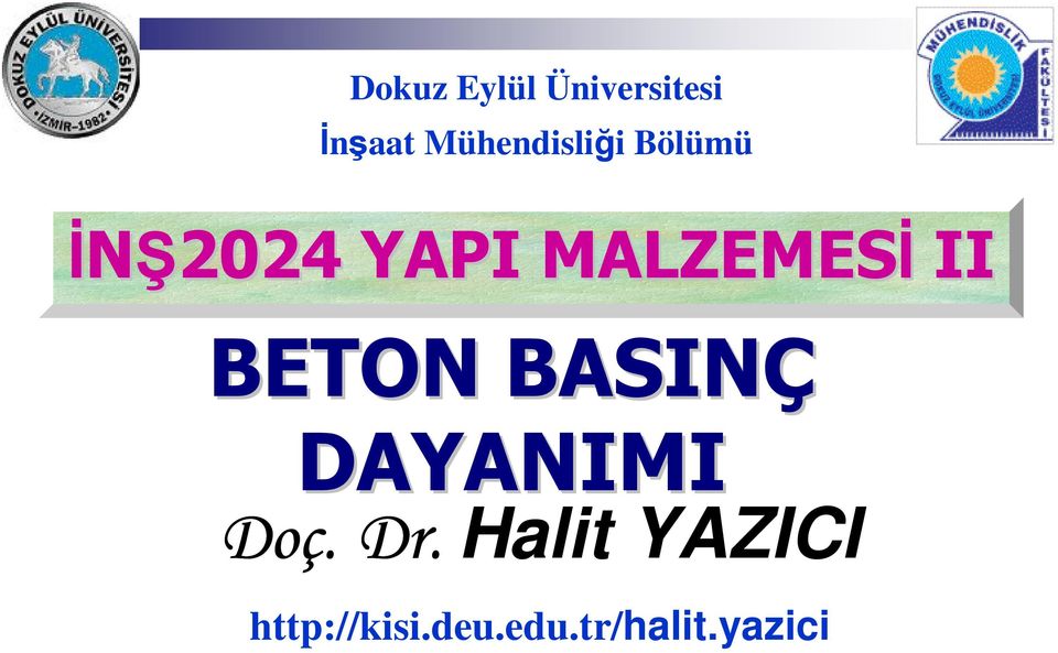 MALZEMESİ II BETON BASINÇ DAYANIMI Doç.