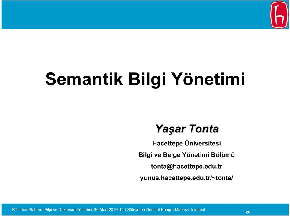 Belge Yönetimi Bölümü tonta@hacettepe.