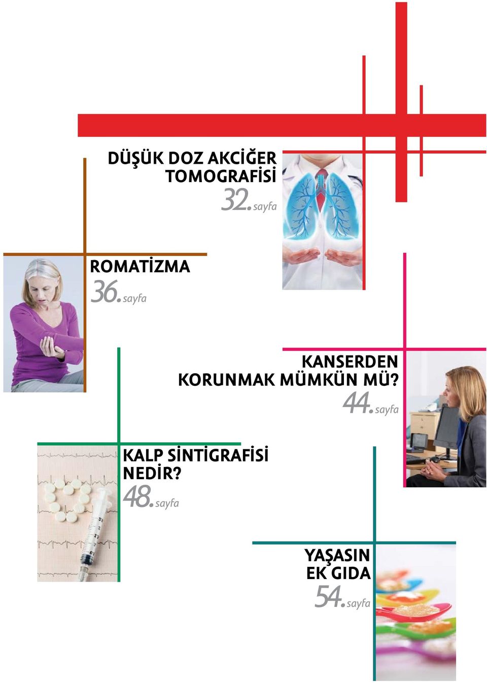 sayfa KANSERDEN KORUNMAK MÜMKÜN MÜ? 44.