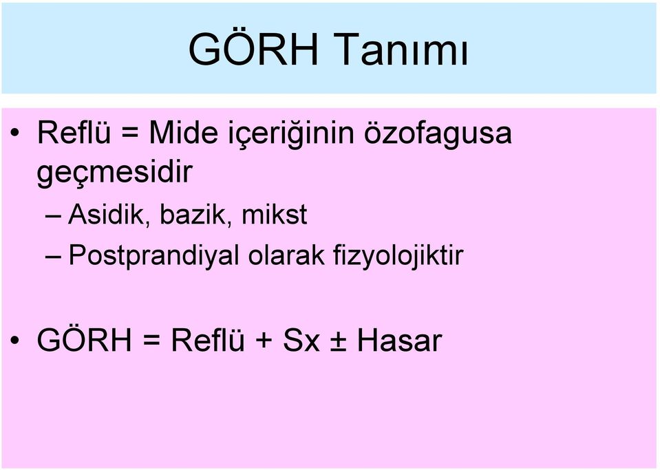 Asidik, bazik, mikst Postprandiyal