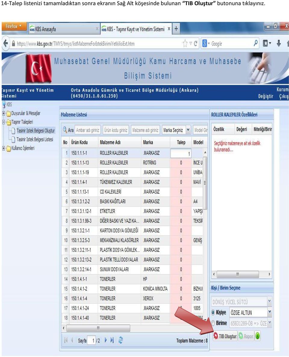 ekranın Sağ Alt köşesinde