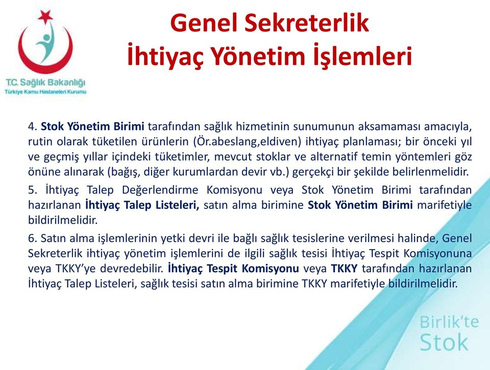 ) gerçekçi bir şekilde belirlenmelidir. 5.