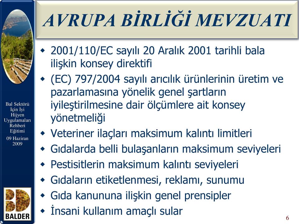 yönetmeliği Veteriner ilaçları maksimum kalıntı limitleri Gıdalarda belli bulaşanların maksimum seviyeleri Pestisitlerin