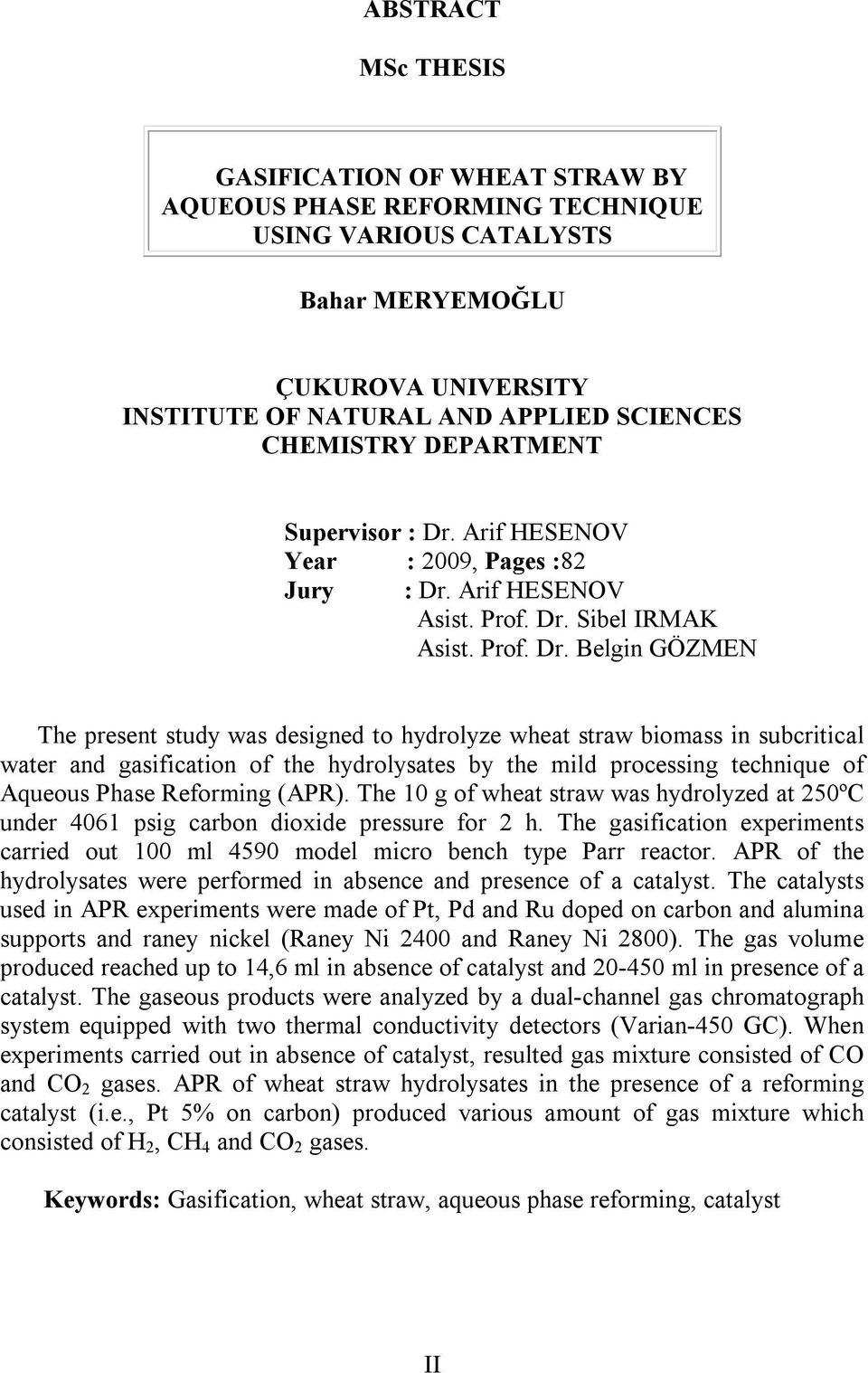 Arif HESENOV Year : 2009, Pages :82 Jury : Dr.