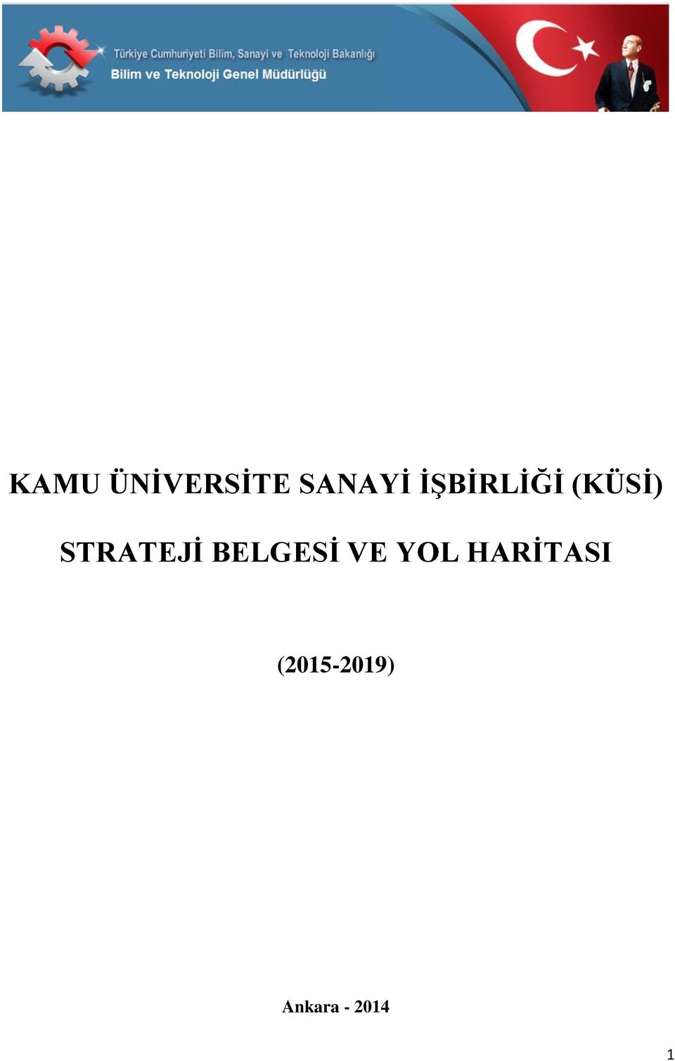 STRATEJİ BELGESİ VE YOL