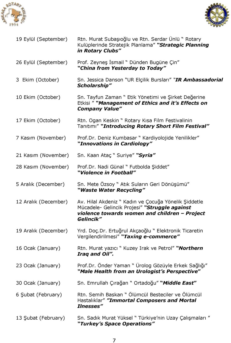 Tayfun Zaman Etik Yönetimi ve Şirket Değerine Etkisi Management of Ethics and it s Effects on Company Value 17 Ekim (October) Rtn.