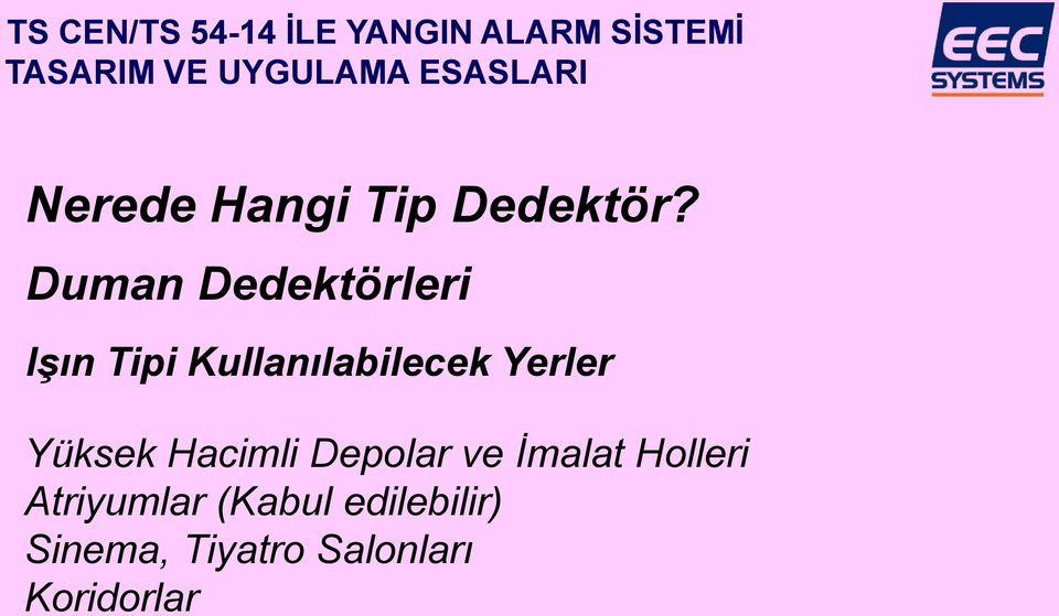 Yerler Yüksek Hacimli Depolar ve İmalat