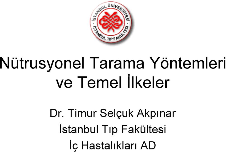 Dr. Timur Selçuk Akpınar