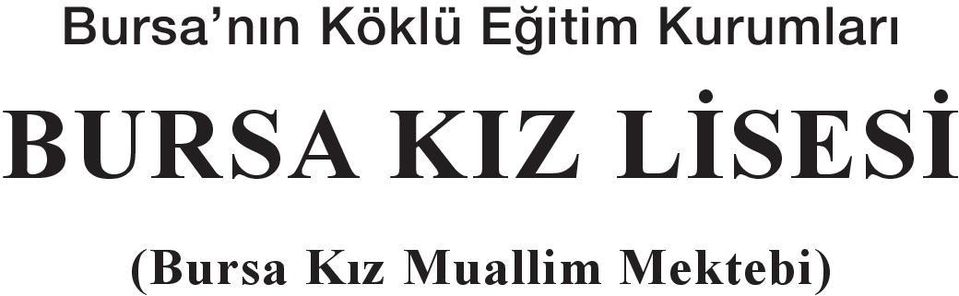 BURSA KIZ LİSESİ