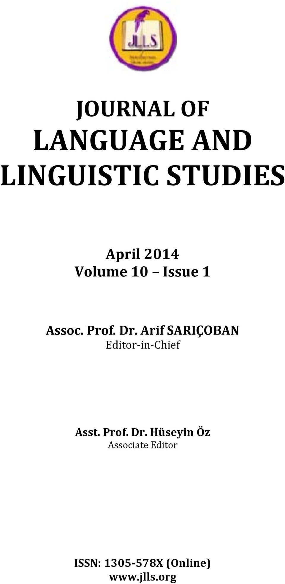 Arif SARIÇOBAN Editor in Chief Asst. Prof. Dr.