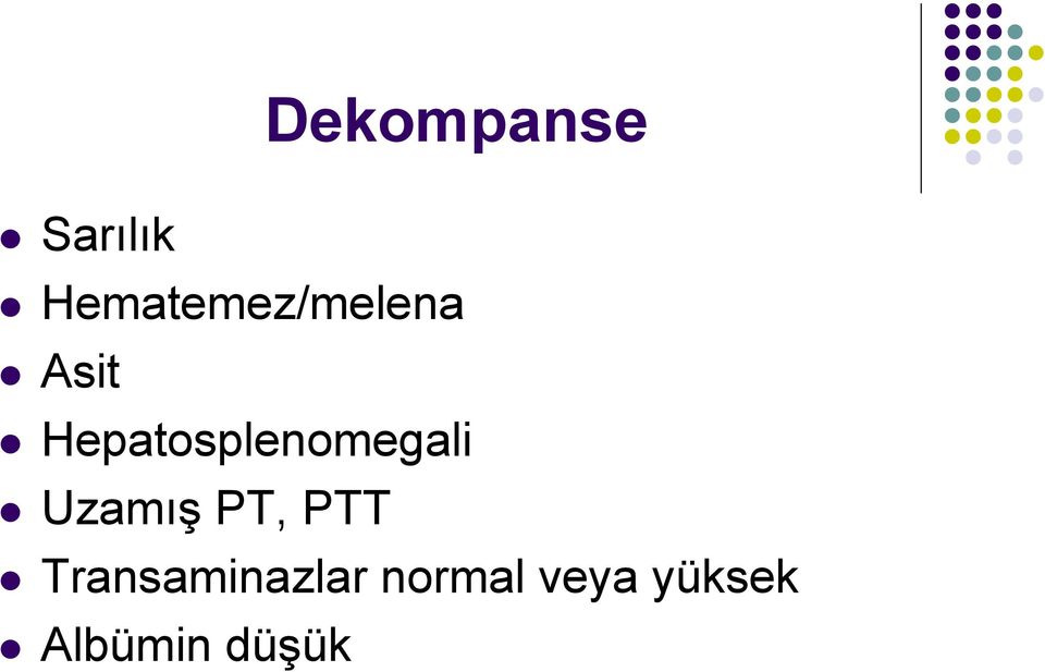 Hepatosplenomegali Uzamış PT,