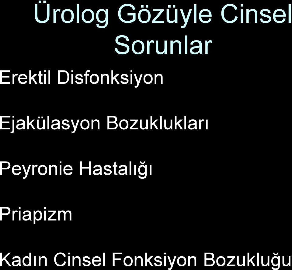 Bozuklukları Peyronie Hastalığı