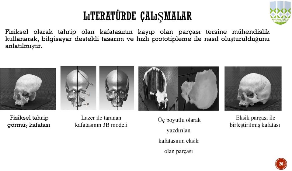 oluşturulduğunu anlatılmıştır.