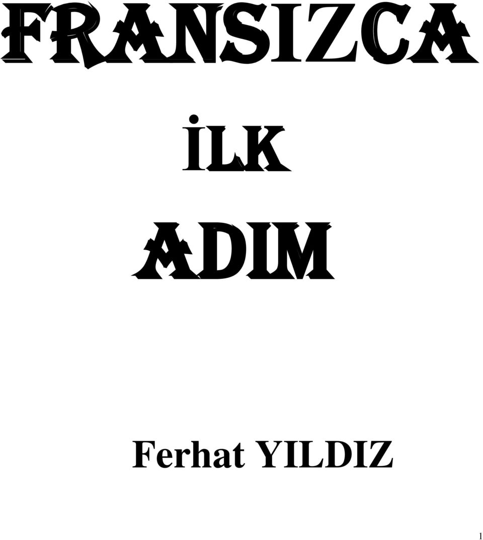 İLK ADIM