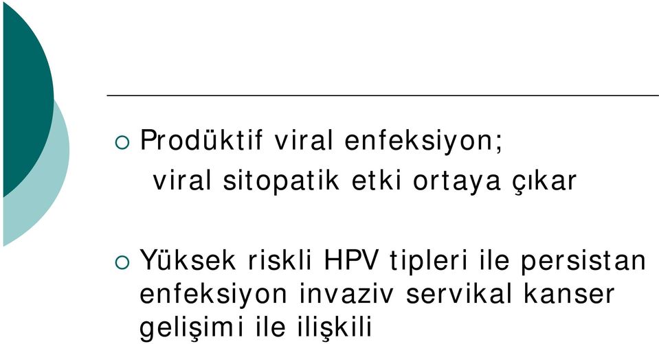 riskli HPV tipleri ile persistan