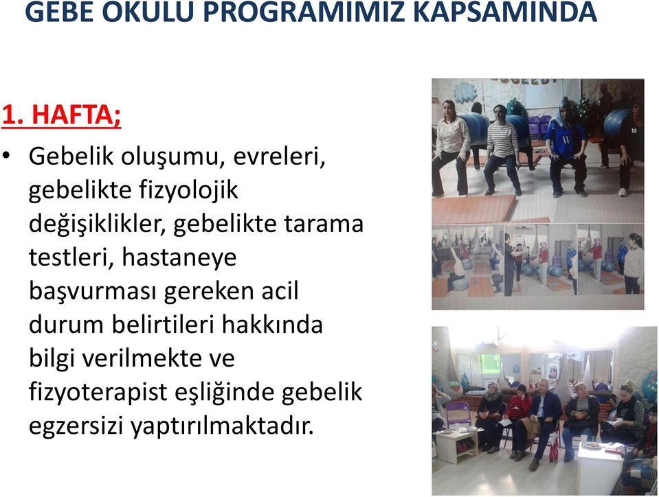 değişiklikler, gebelikte tarama testleri, hastaneye başvurması