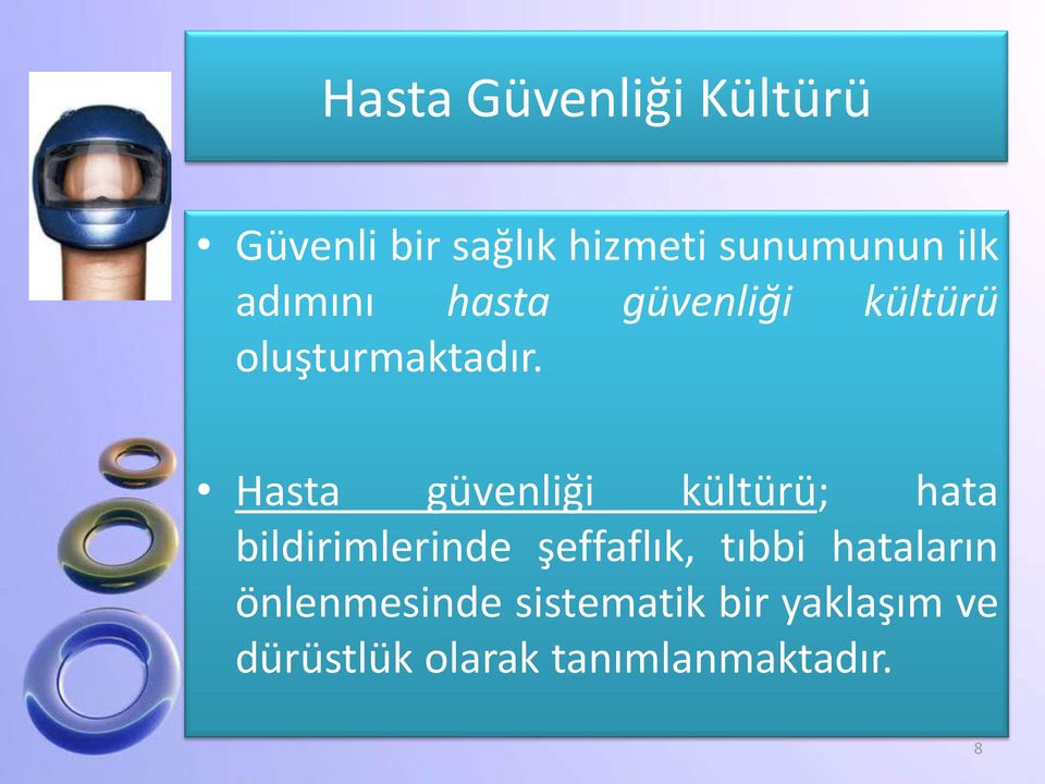 Hasta güvenliği kültürü; hata bildirimlerinde şeffaflık, tıbbi