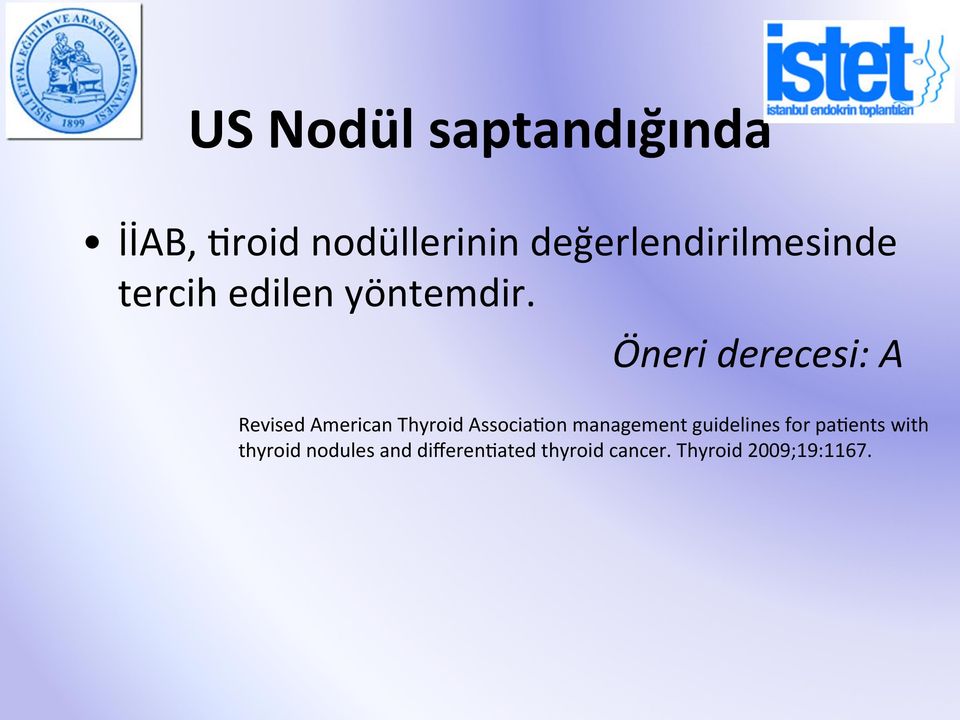 Öneri derecesi: A Revised American Thyroid AssociaHon management