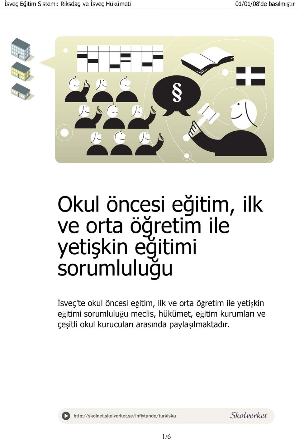 okul öncesi eğitim, ilk ve orta öğretim ile yetişkin eğitimi sorumluluğu