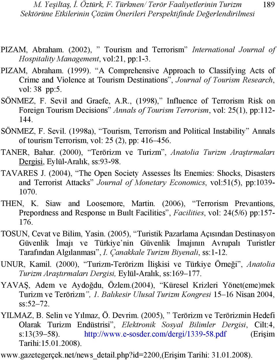 A Comprehensive Approach to Classifying Acts of Crime and Violence at Tourism Destinations, Journal of Tourism Re