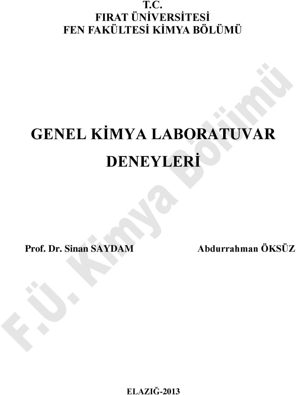 LABORATUVAR DENEYLERİ Prof. Dr.