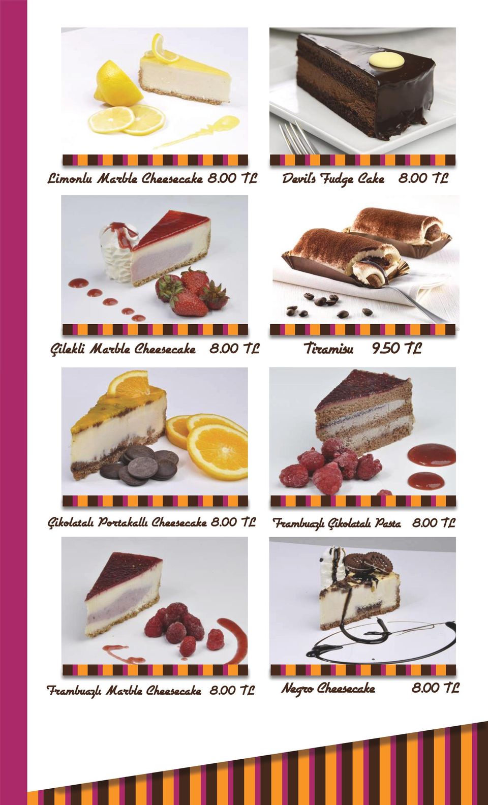 50 TL Çikolatalı Portakallı Cheesecake 8.